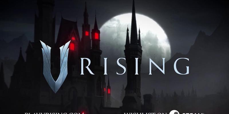 玩转VRising——如何获得仆人（解密VRising游戏中仆人获得的方法）